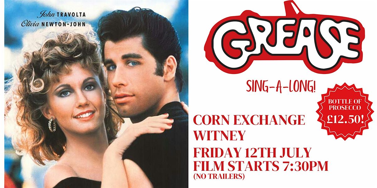 GREASE SING-A-LONG SPECIAL! Screening at The Corn Exchange Witney