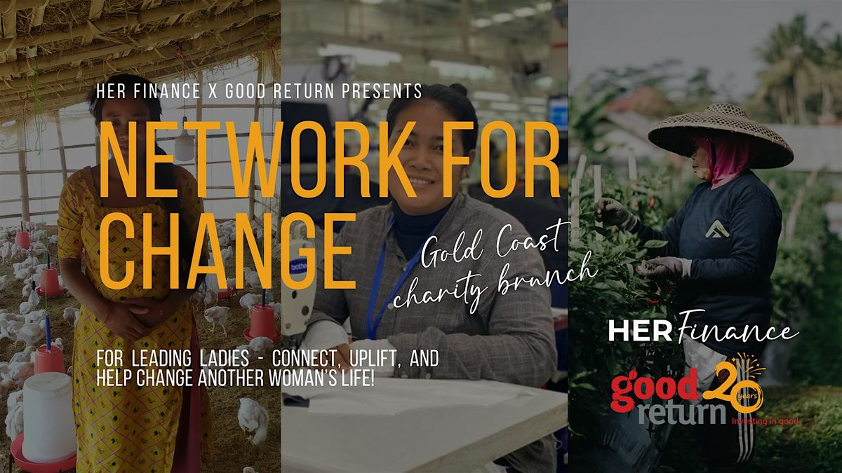 Her Finance X Good Return - Network for Change Brunch