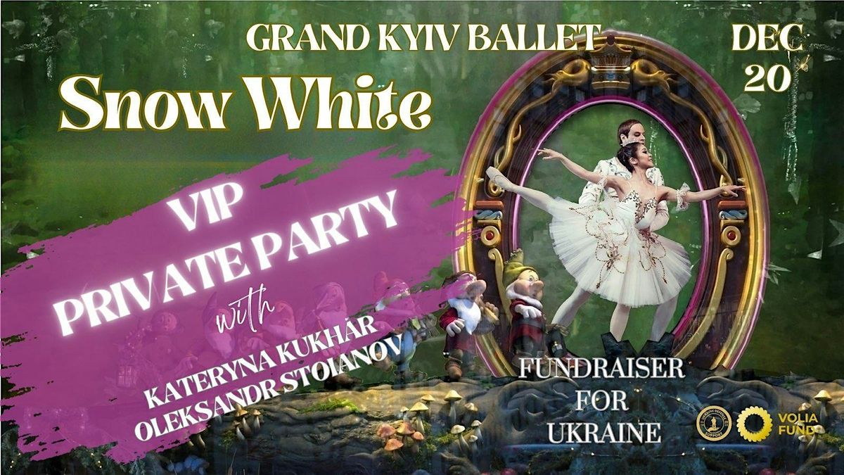 Snow White Ballet and Private VIP Party with the Ballet Stars