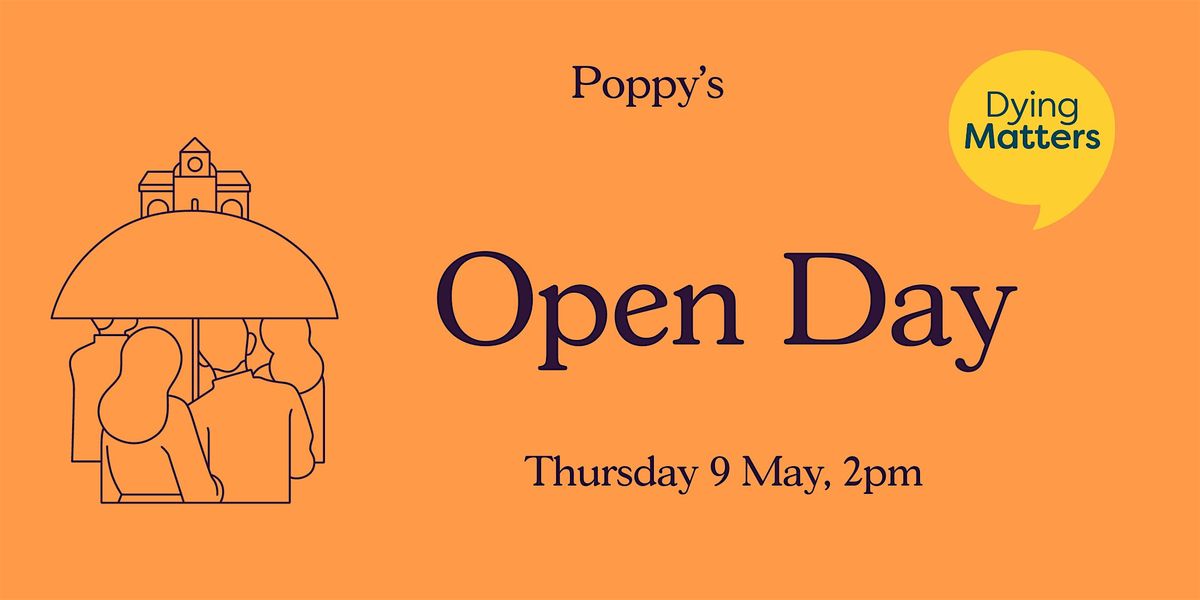 Poppy's Open Day for Dying Matters Week