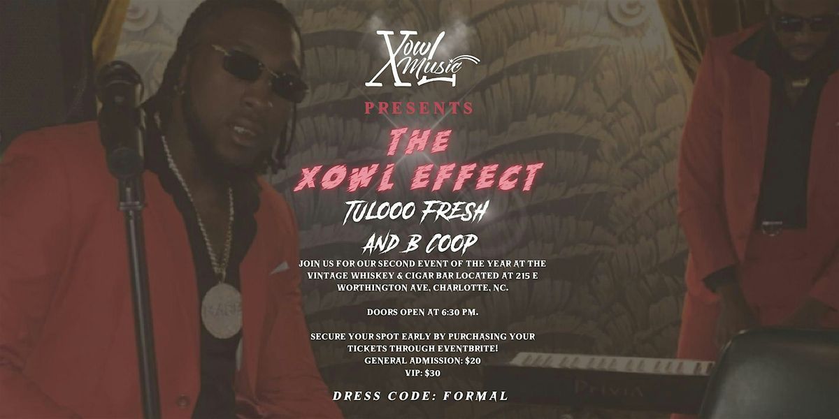 Xowl Music Presents: The Xowl Effect
