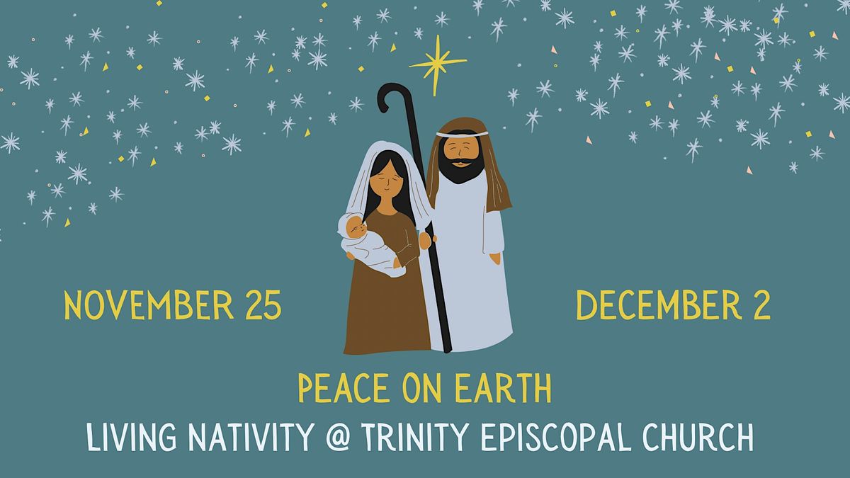 Living Nativity | Trinity Episcopal Church