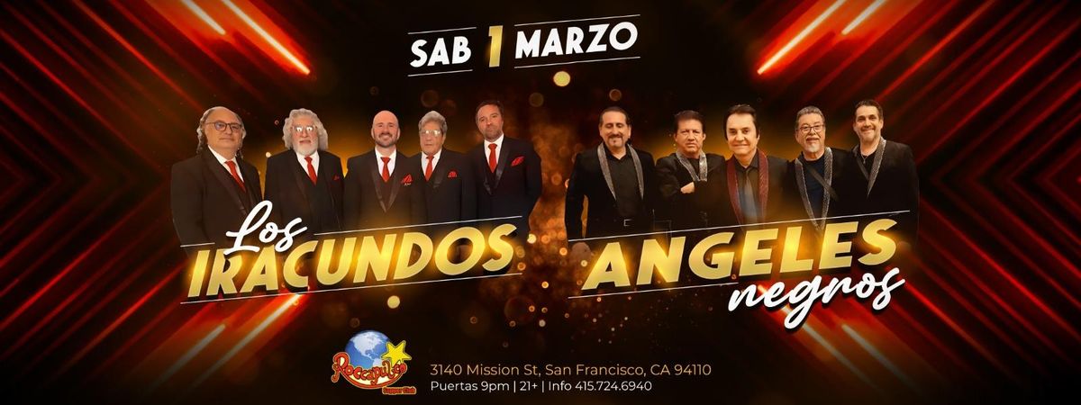 LOS IRACUNDOS & MAS EN SAN FRANCISCO