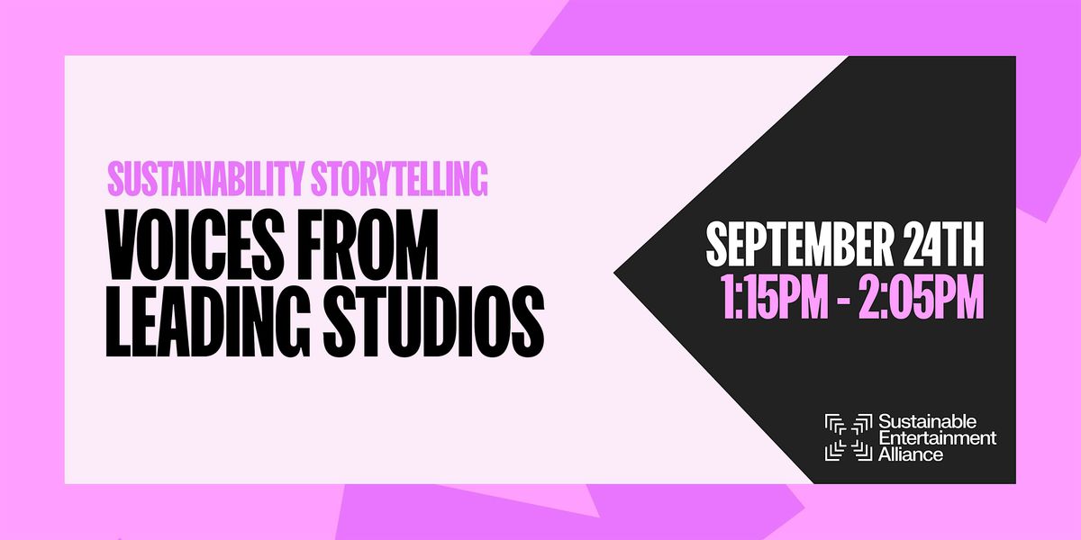 Sustainability Storytelling: Voices from Leading Studios (Online)