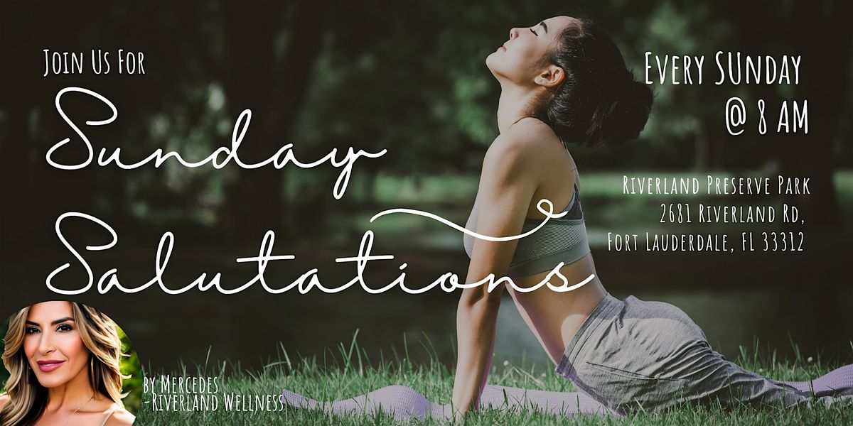 Sunday Salutations Yoga @ Riverland Preserve Park