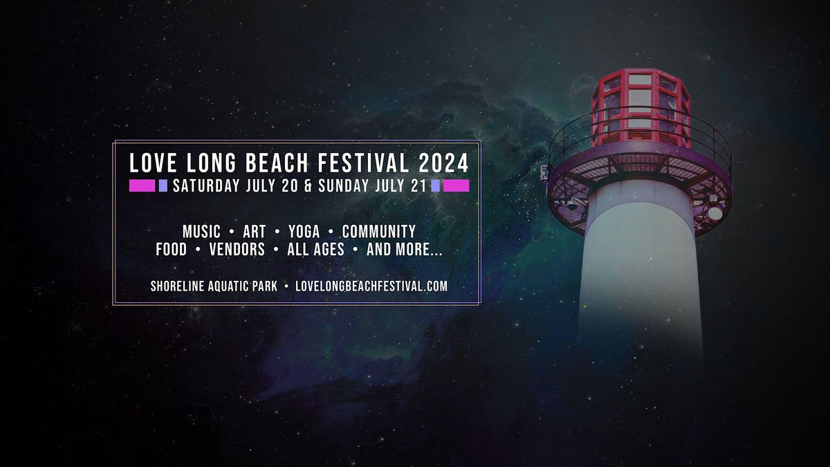 Love Long Beach Festival 2024 [2 Days]