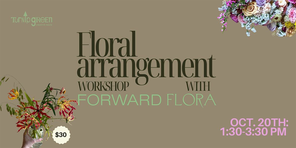 TGCR's Floral Arrangement Workshop with Forward Flora