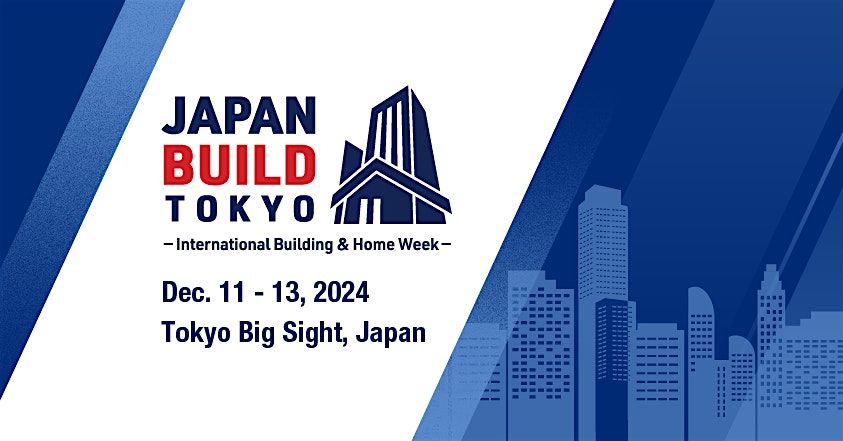 JAPAN BUILD Tokyo 2024