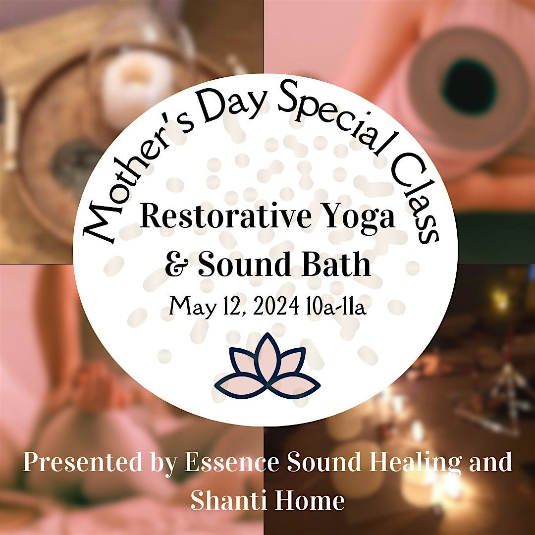 Mother's Day Restorative Yoga & Sound Bath Immersion Experience