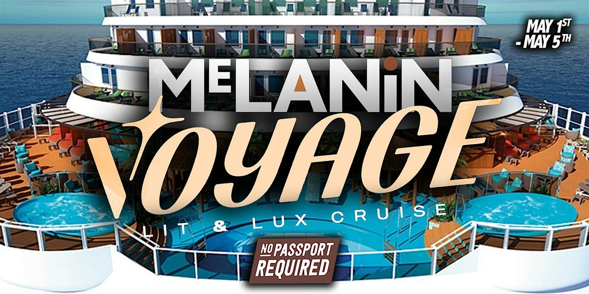 Melanin Voyage "Lit & Lux " 4 DAY WESTERN CARIBBEAN CRUISE