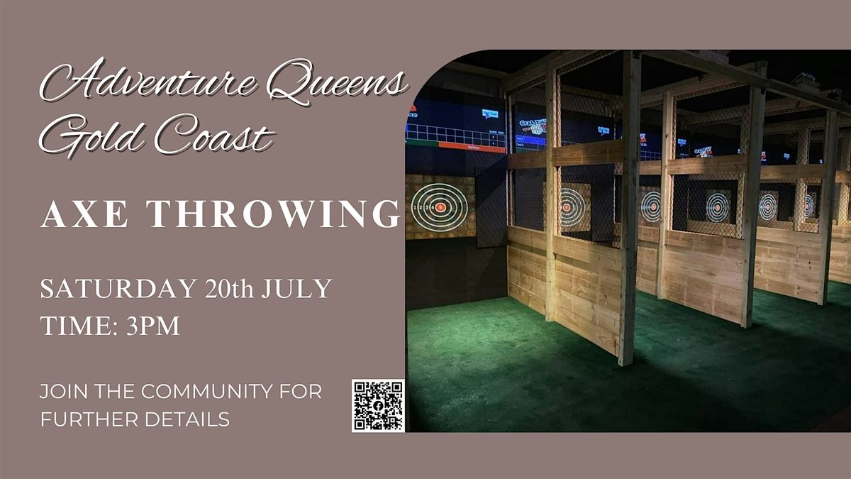 ADVENTURE QUEENS - AXE THROWING ADVENTURE