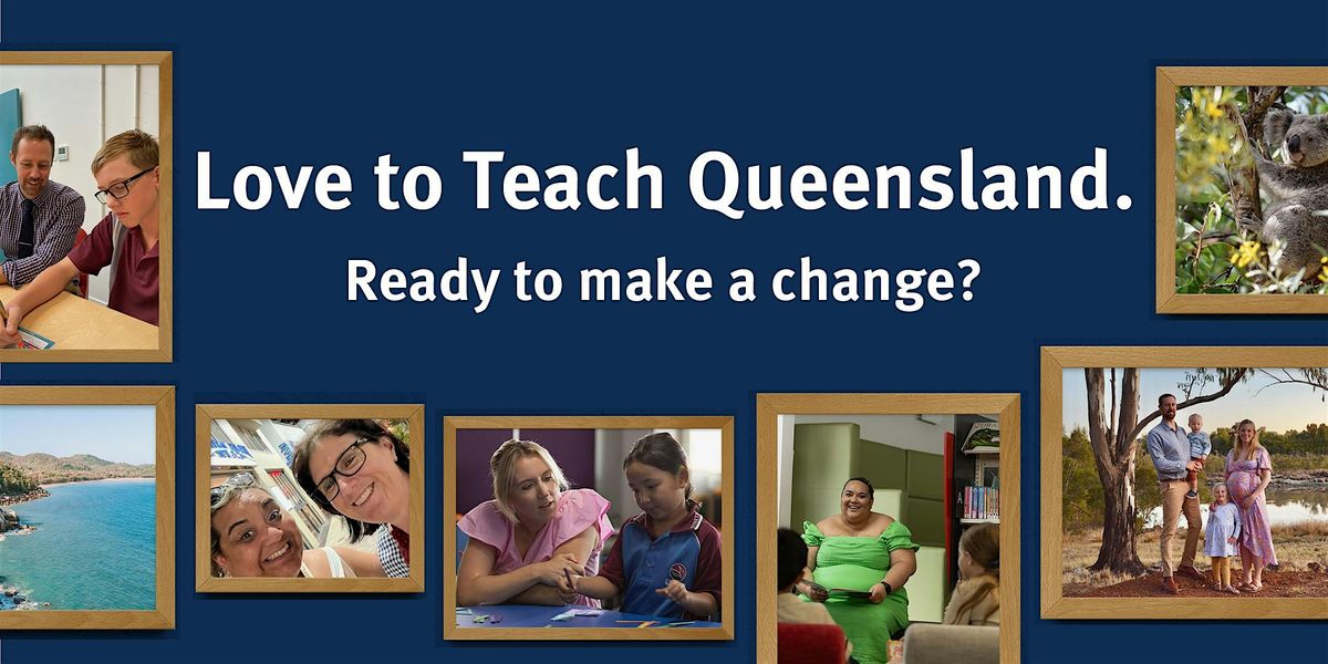 Love to Teach Queensland  Information Session - Adelaide