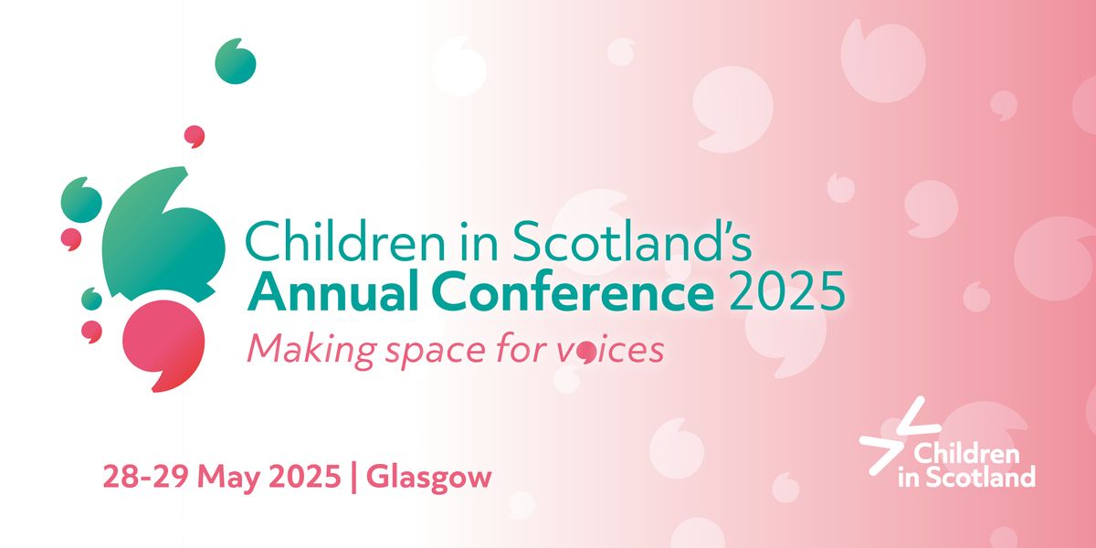 Children in Scotland's Annual Conference 2025