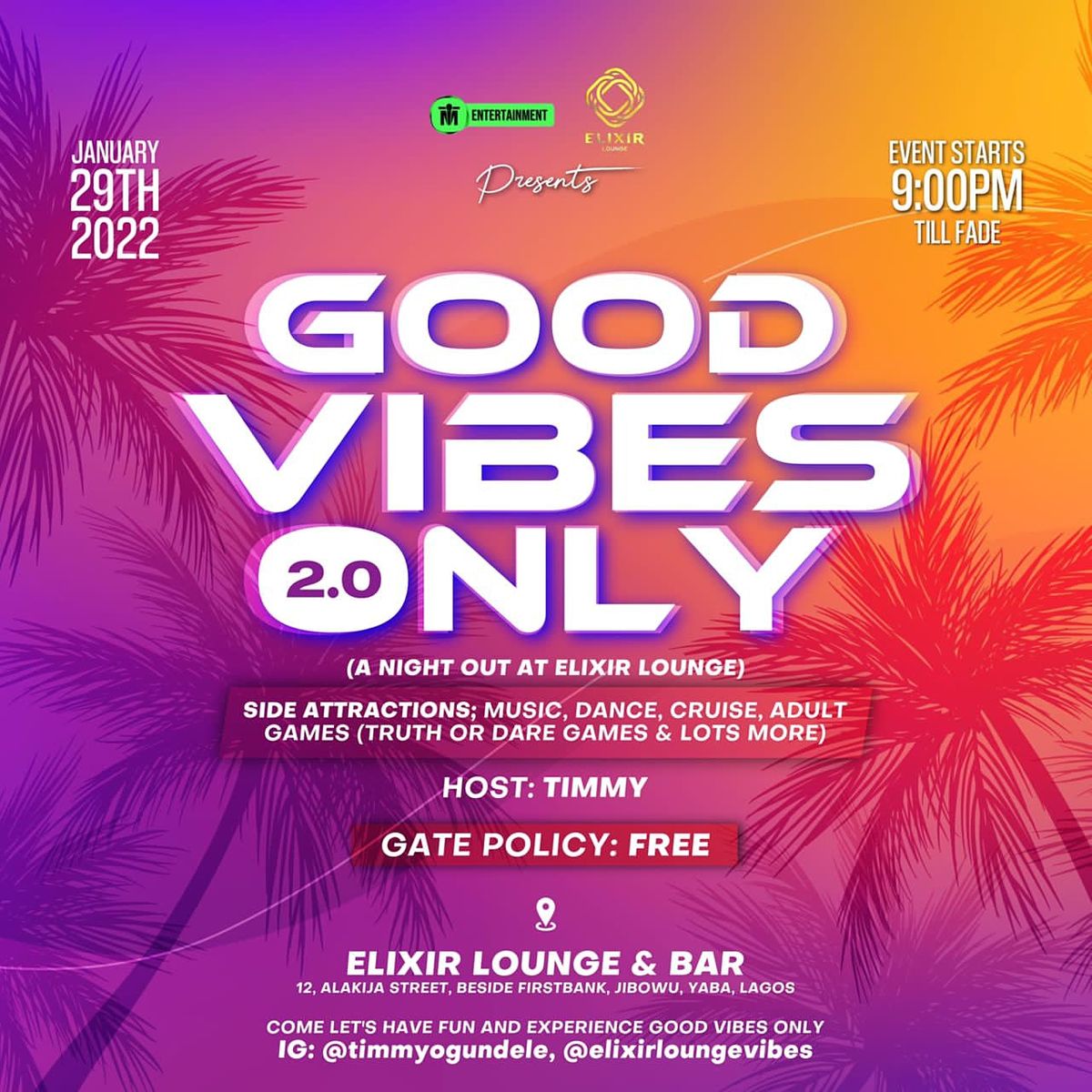 The Good Vibes Party With Timmy @ElixirLounge, Elixir Lounge Yaba, Lagos, 29 January to 30 January