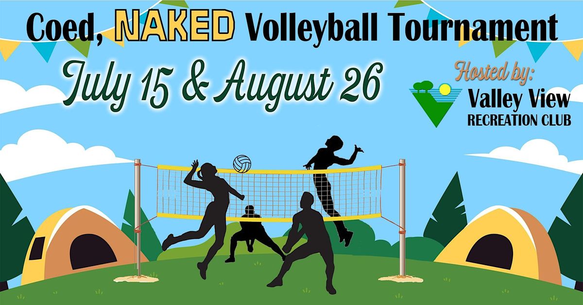 Bare Buns Coed Naked Volleyball Tournament August 26 2023 Valley View Recreation Club