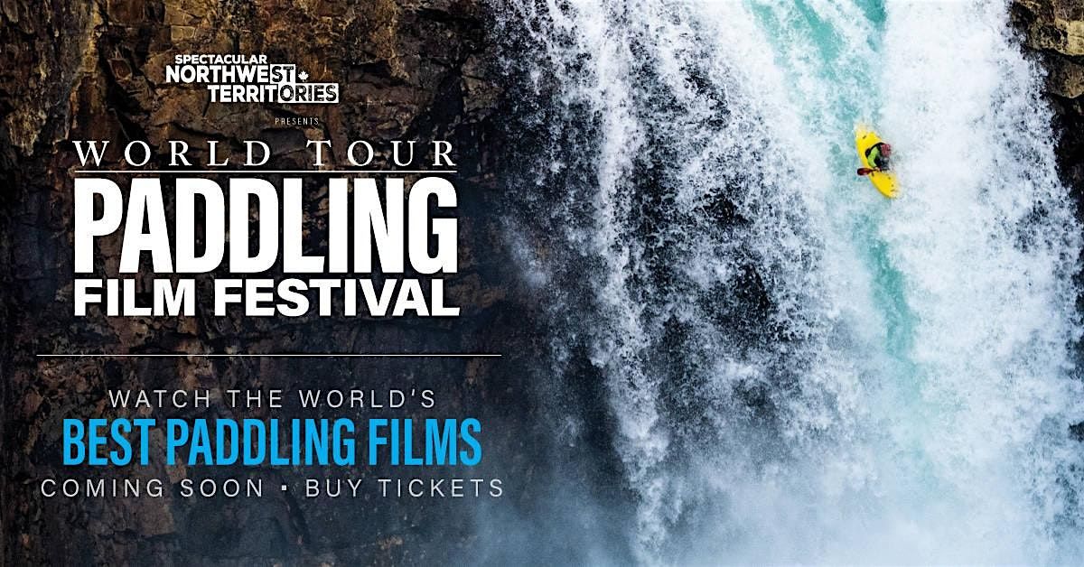 Paddling Film Festival World Tour  2024