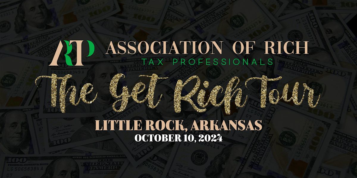 The Get Rich Tour (Little Rock, AR)