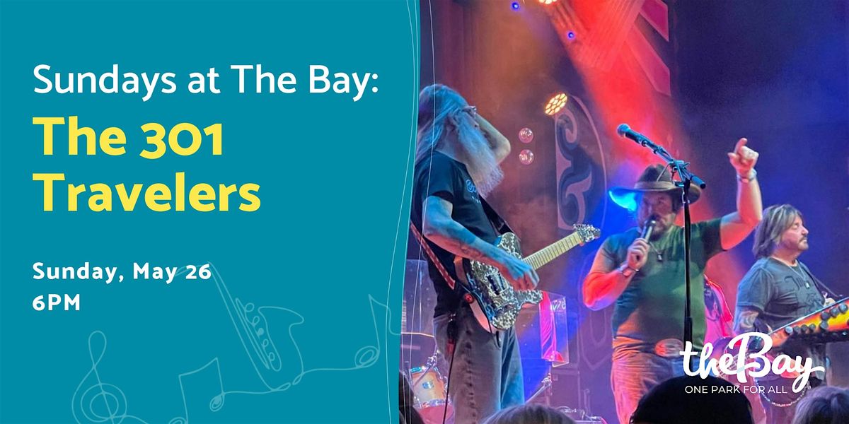 Sundays at The Bay featuring the 301 Travelers Band