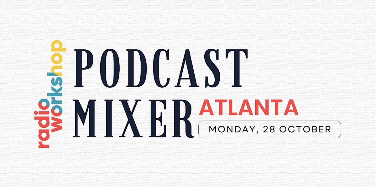 Radio Workshop Podcast Mixer - Atlanta