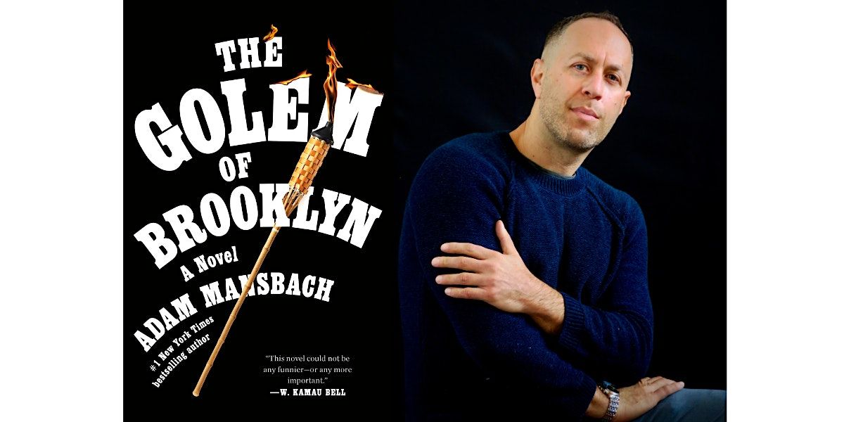 Book Talk: Adam Mansbach, "The Golem of Brooklyn"