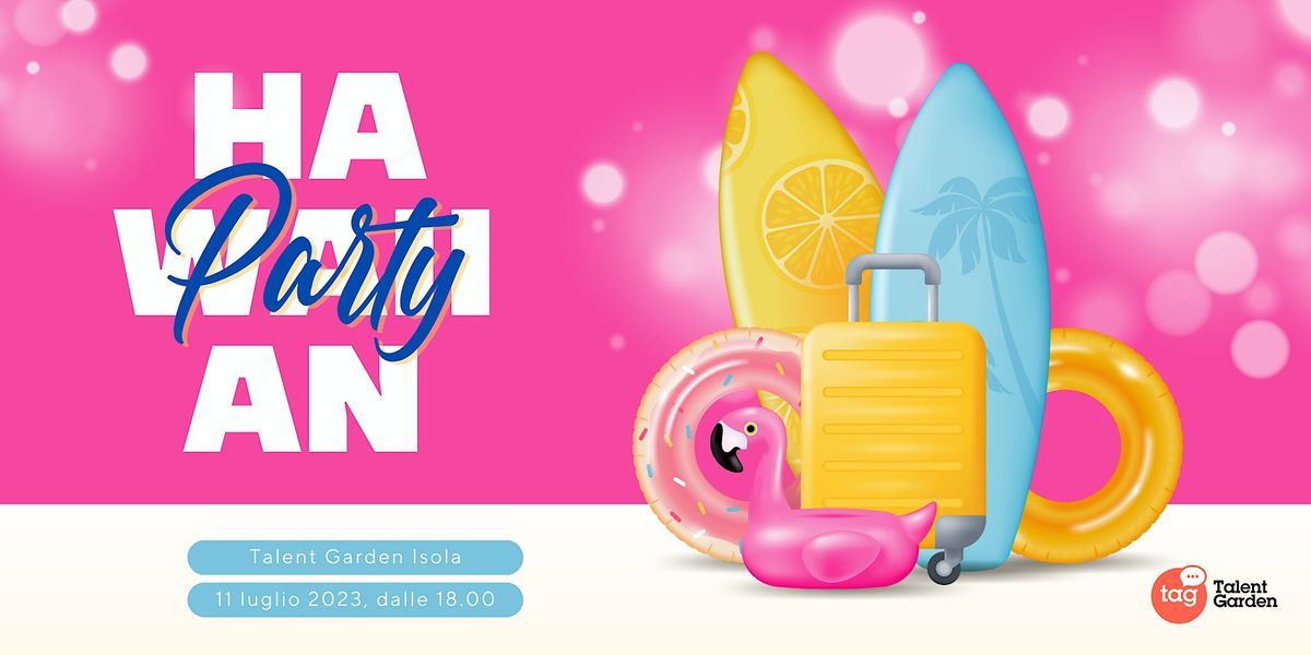 Hawaiian Summer Party | Isola