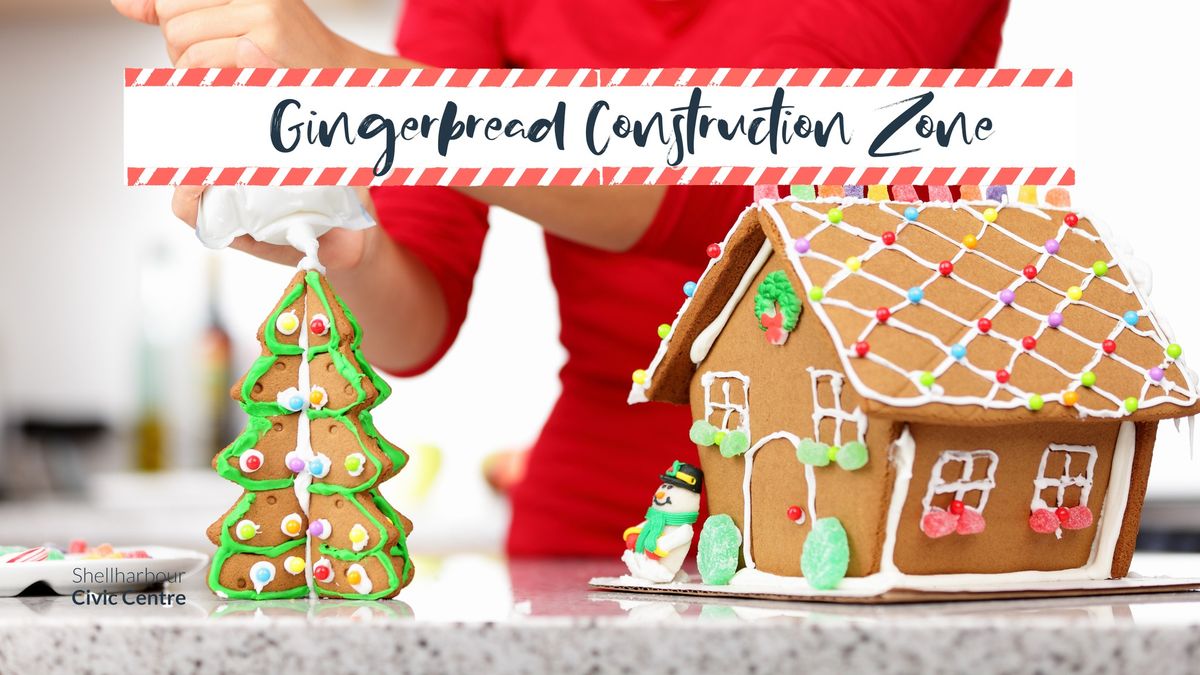 Gingerbread Construction Zone