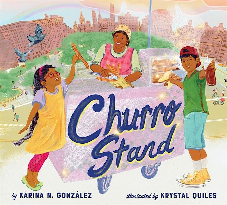 La Meriendita Story Hour: Churro Stand by Karina Gonz\u00e1lez