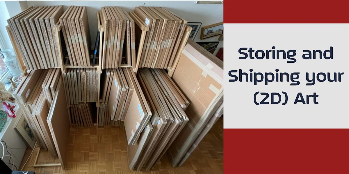 Storing and Shipping your (2D) Art