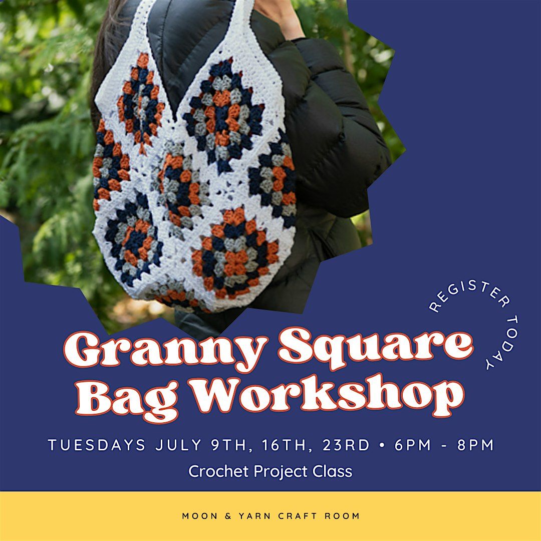 Granny Square Bag Workshop - Three Day Workshop