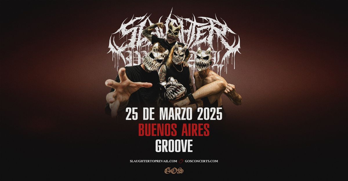 Slaughter to Prevail \/ Buenos Aires, 25 de marzo 2025