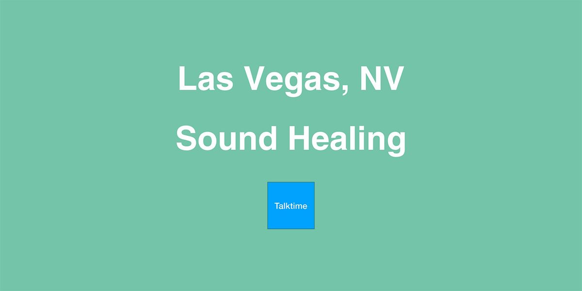 Sound Healing - Las Vegas