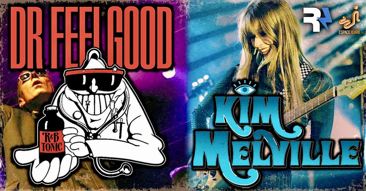 DR. FEELGOOD + KIM MELVILLE \/\/ LE R\u00c9ACTEUR