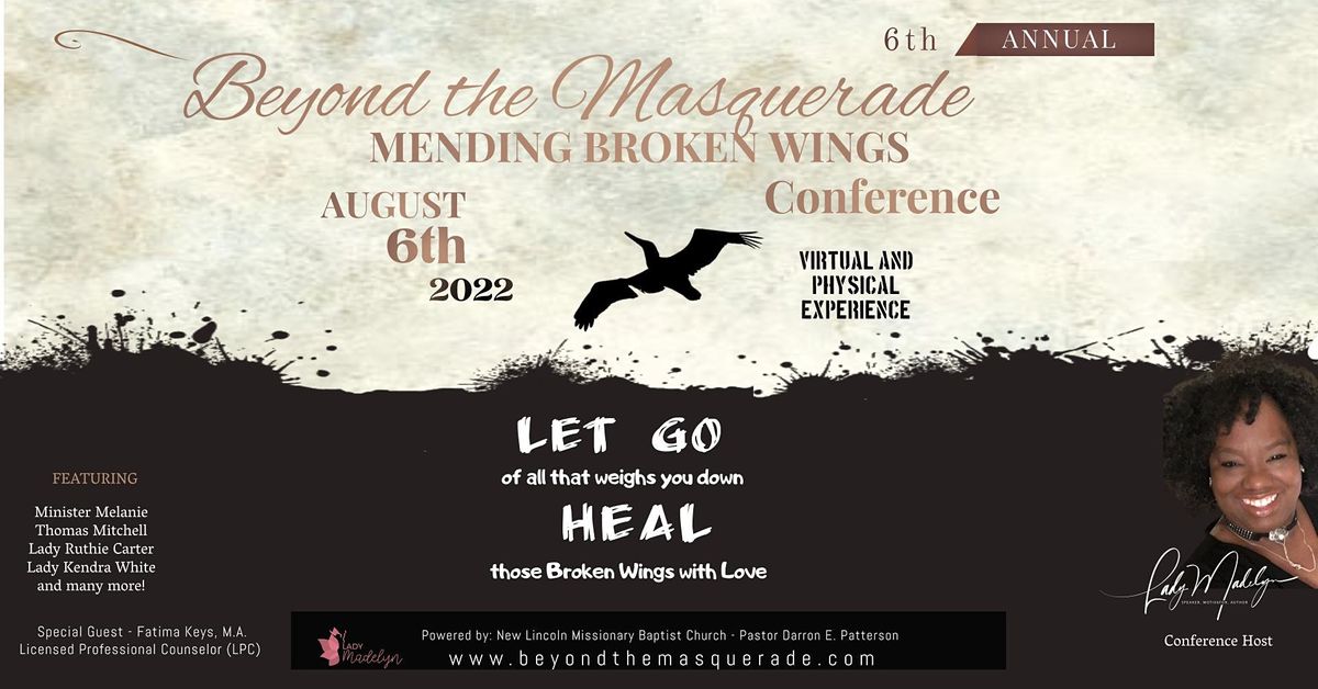 Beyond the Masquerade Women's Conference - Mending Broken Wings