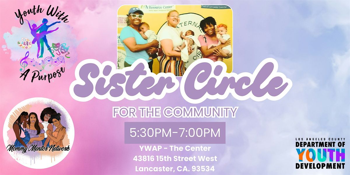 Community Sister Circle - Youth with a Purpose - Mommy Mentor Network