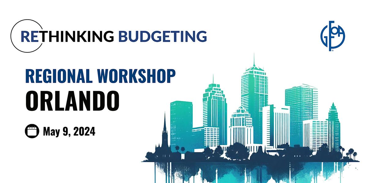 Rethinking Budgeting Readiness Workshop (Orlando)