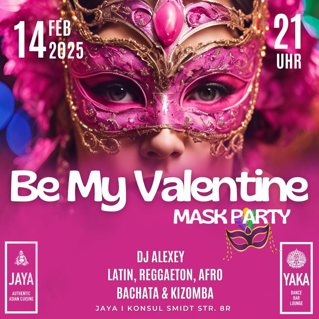 Be my Valentine \ud83d\udc98 mask party \ud83d\udd7a\ud83c\udffc\ud83d\udc83\ud83c\udffb