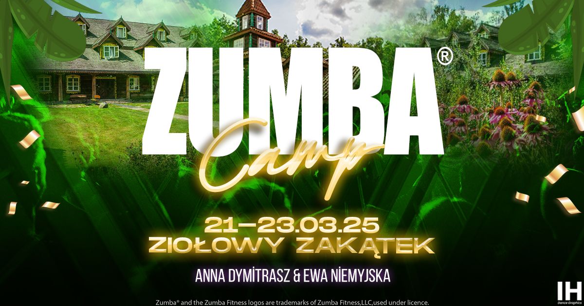 LET'S DANCE! ZUMBA\u00ae CAMP W ZIO\u0141OWYM ZAK\u0104TKU