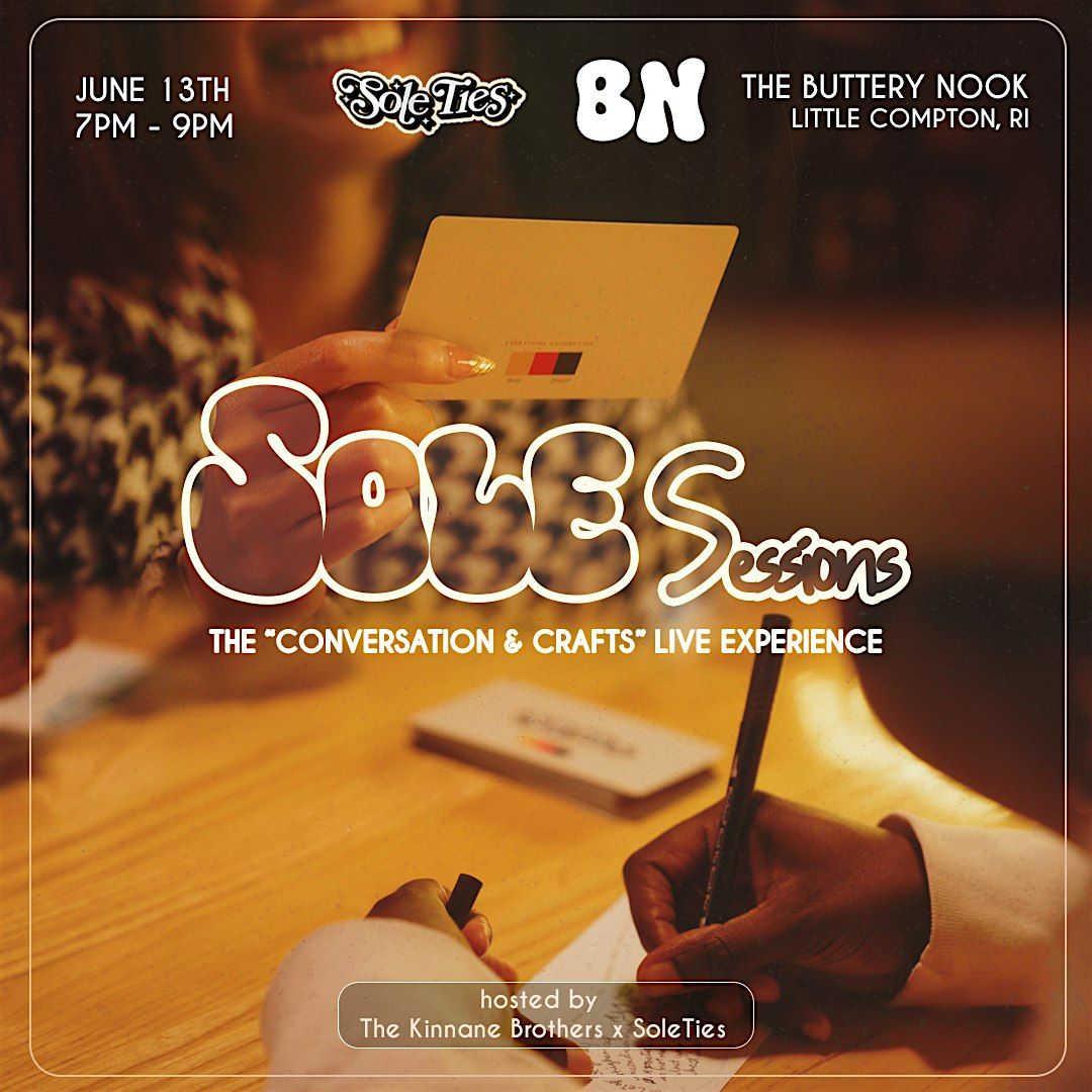 SoleSessions:The Conversation & Crafts Live Experience - Boston, MA