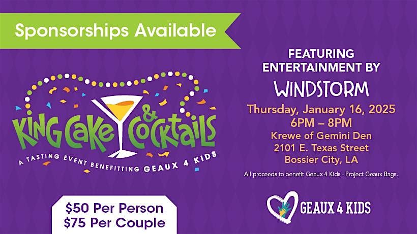 King Cakes & Cocktails, Benefiting Geaux 4 Kids: January 2025