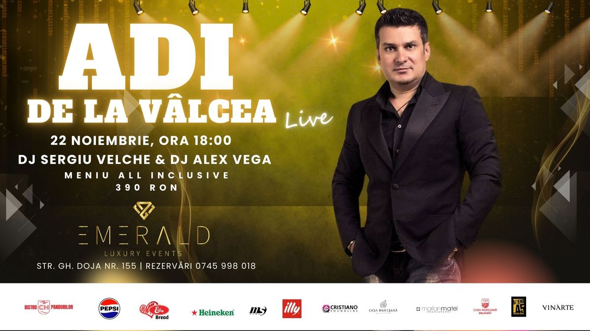 Adi de la V\u00e2lcea LIVE | Emerald Luxury Events