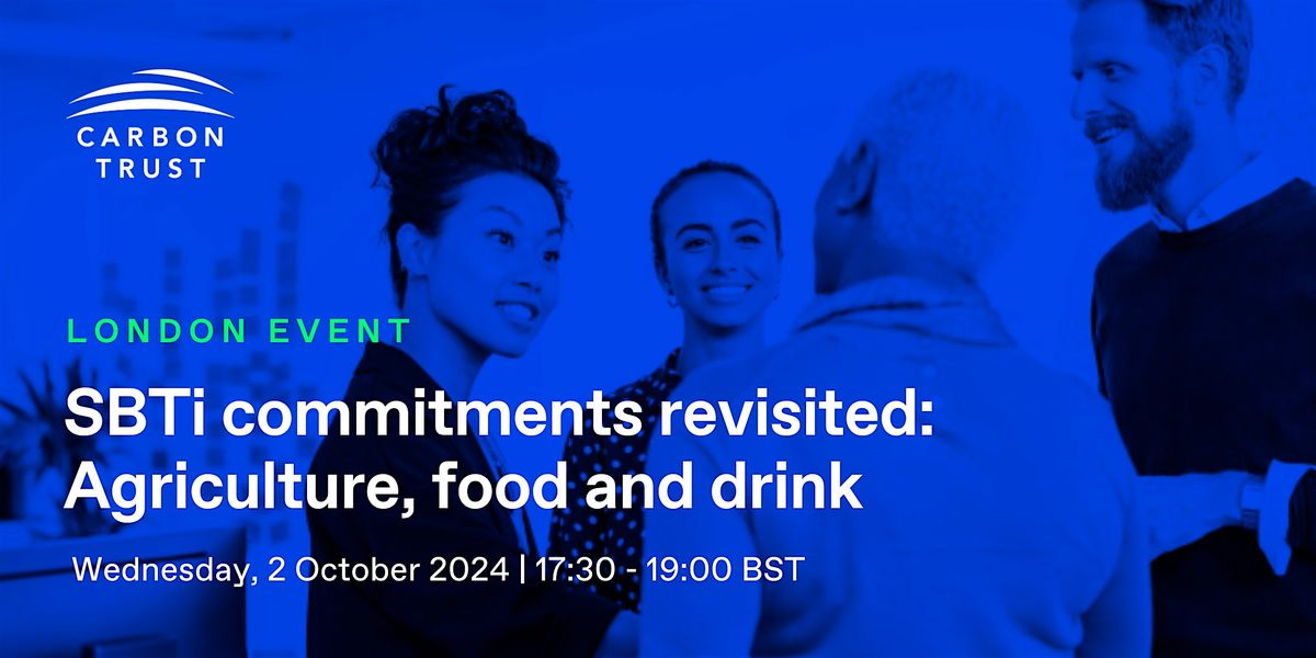 SBTi commitments revisited: Agriculture, food and drink