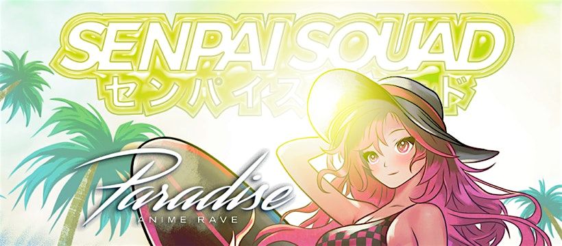 Senpai Squad Paradise Anime Rave: New York City 2024