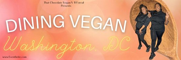 Dining Vegan Washington, DC: Friendsgiving Edition