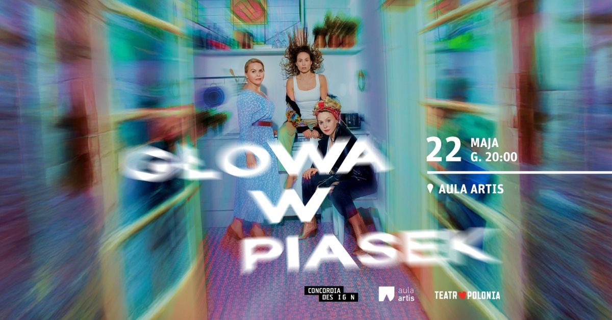 G\u0141OWA W PIASEK - Teatr Polonia