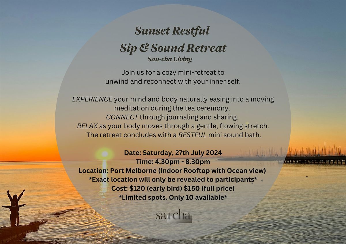 Sunset Restful Sip and Sound Mini-retreat