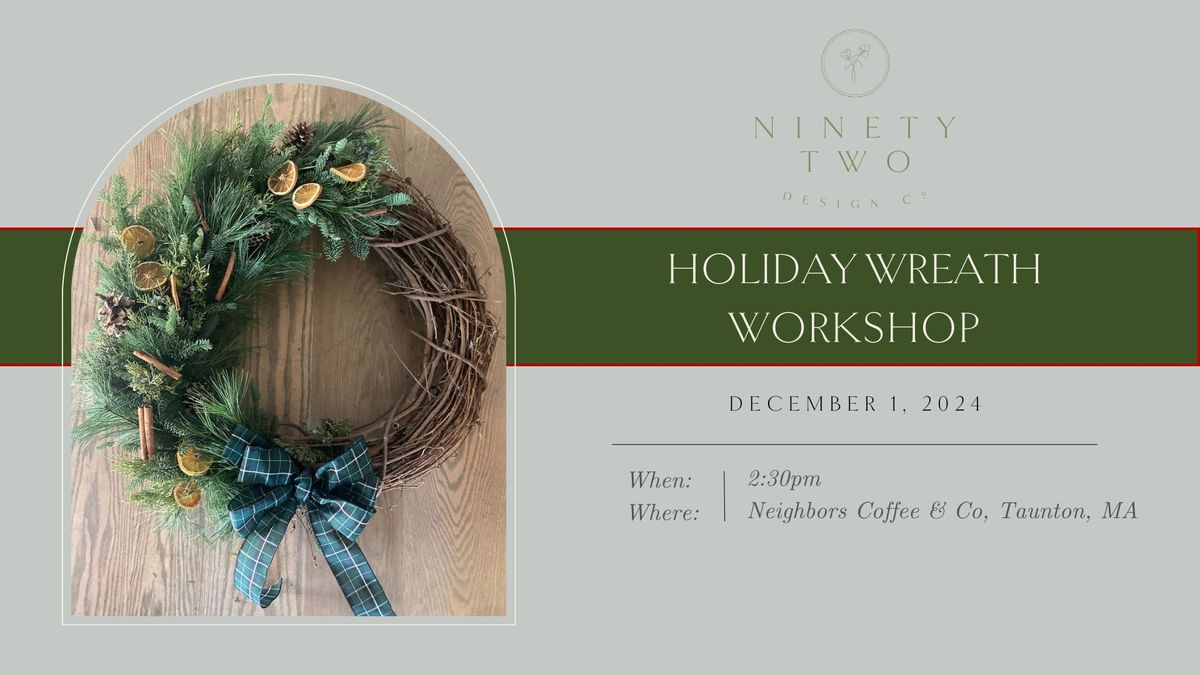 Holiday Wreath Workshop