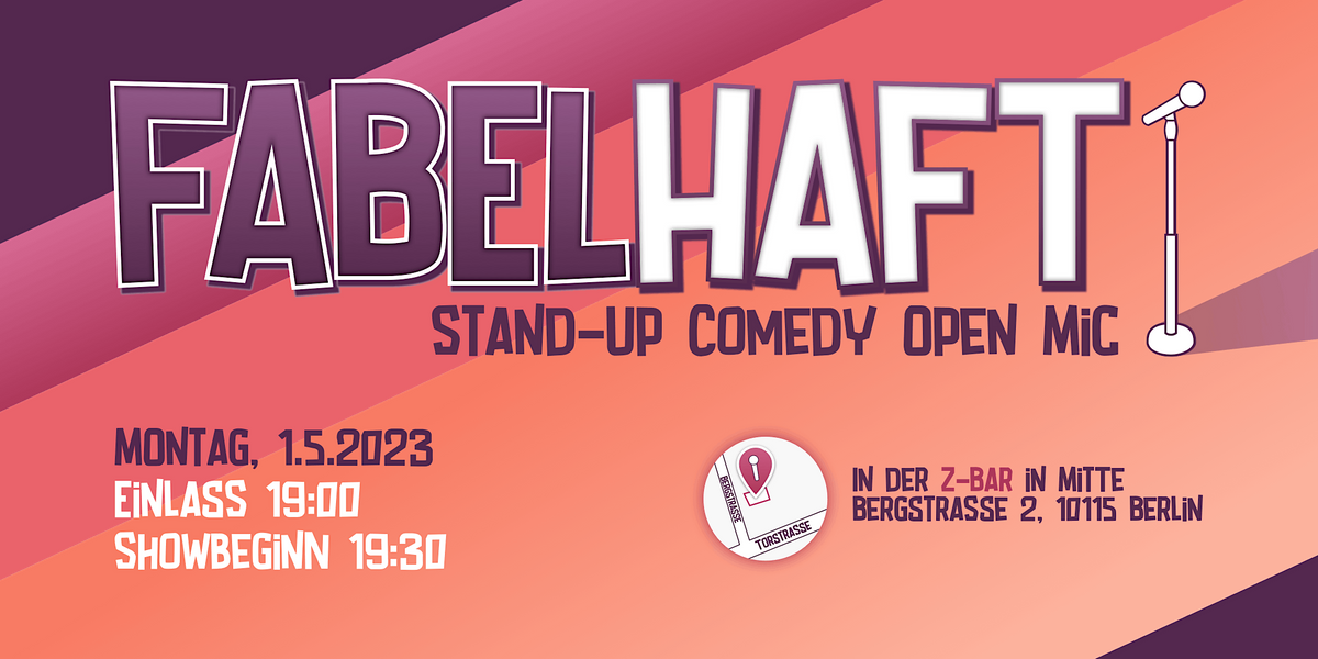 Fabelhaft Comedy: Stand-Up Comedy in Berlin Mitte am 1.5.