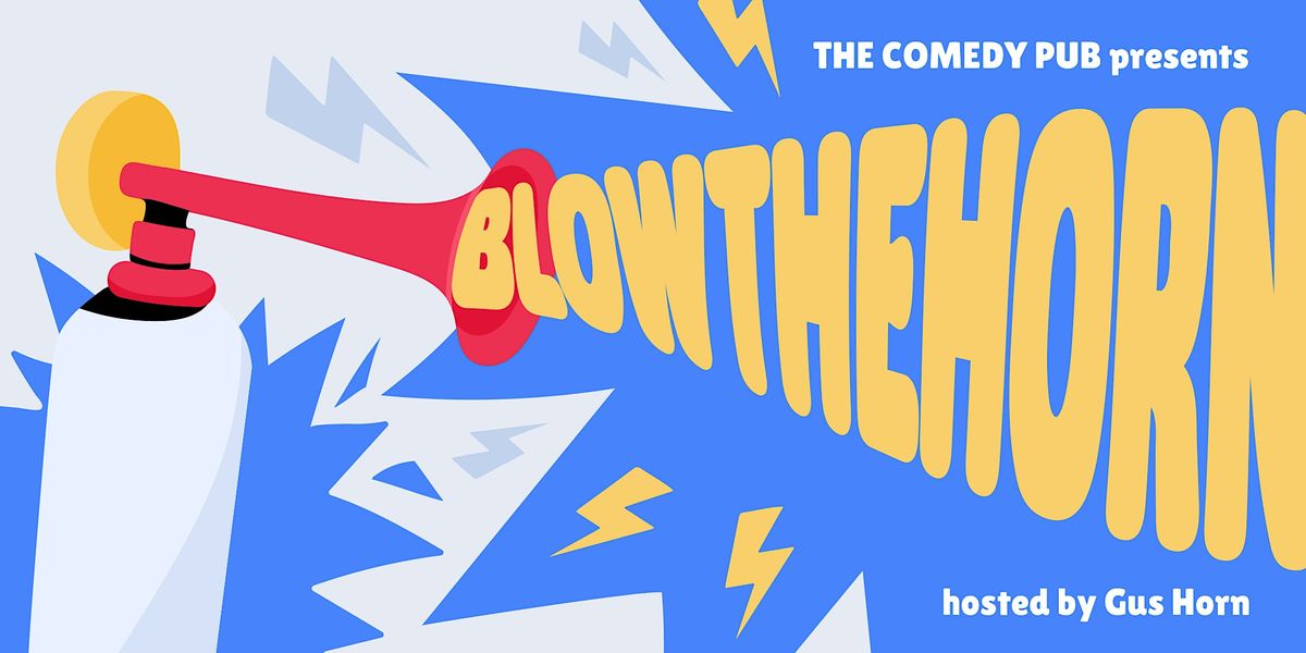 English Stand Up Comedy Open Mic "Blow the Horn" @The.Comedy.Pub