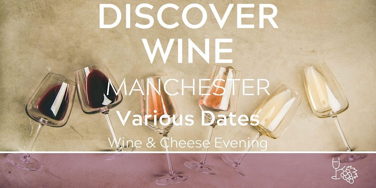 Discover Wine Tasting Manchester 22\/06\/24