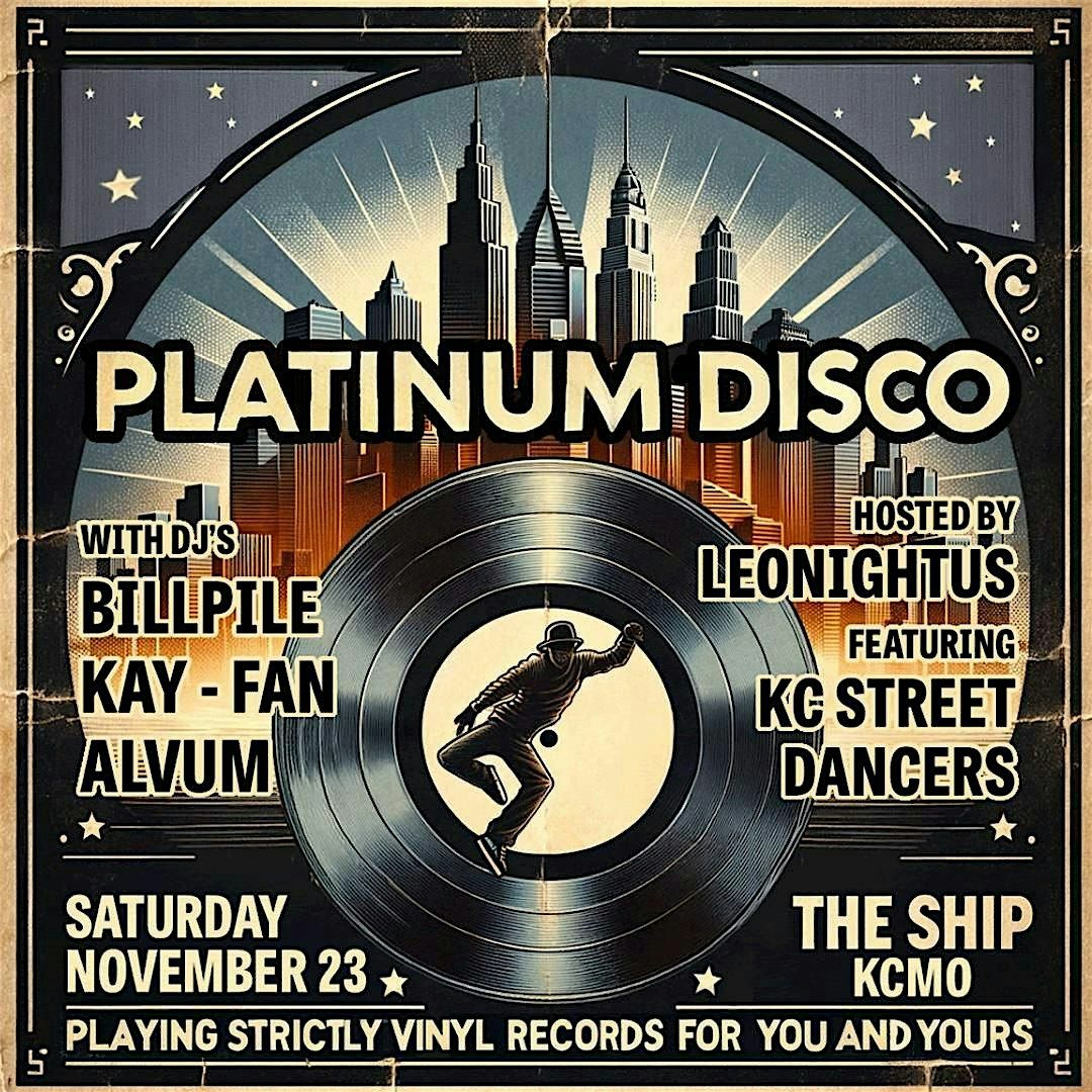 Platinum Disco with DJ Bill Pile\/DJ Kay-Fan\/DJ Alvum